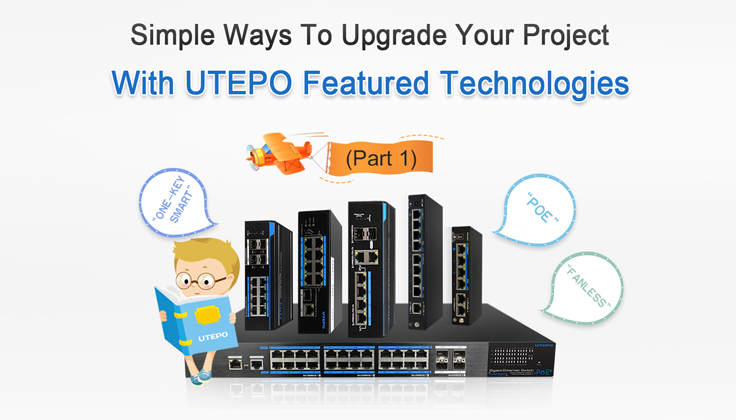 Simple Ways to Upgrade Your Project with UTEPO Featured Technologies 1